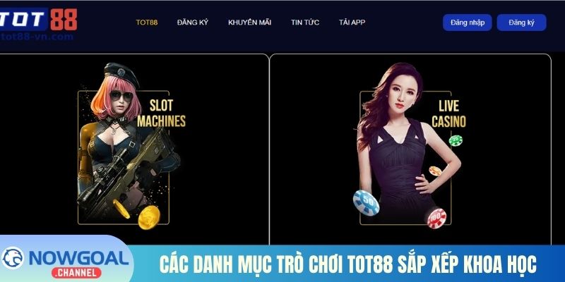 Các danh mục trò chơi Tot88 sắp xếp khoa học 