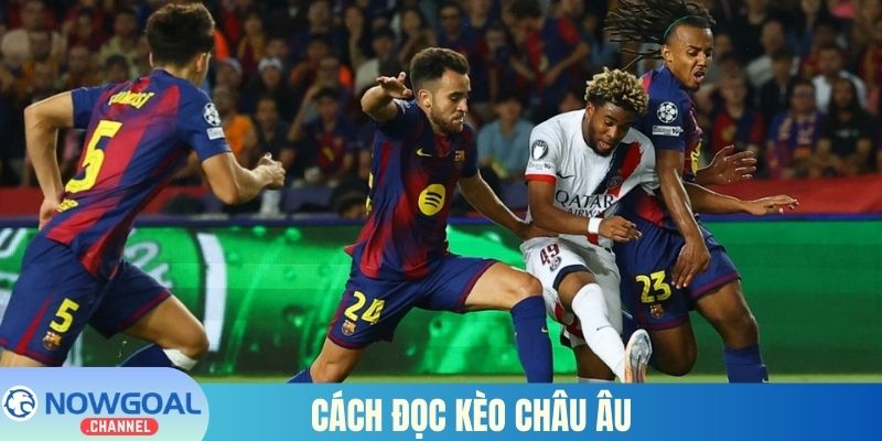Cách đọc kèo Châu Âu