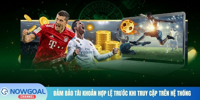 Đảm bảo tài khoản hợp lệ trước khi truy cập trên hệ thống
