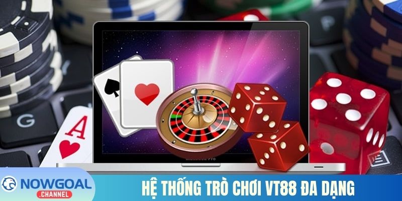 Hệ thống trò chơi Vt88 đa dạng 