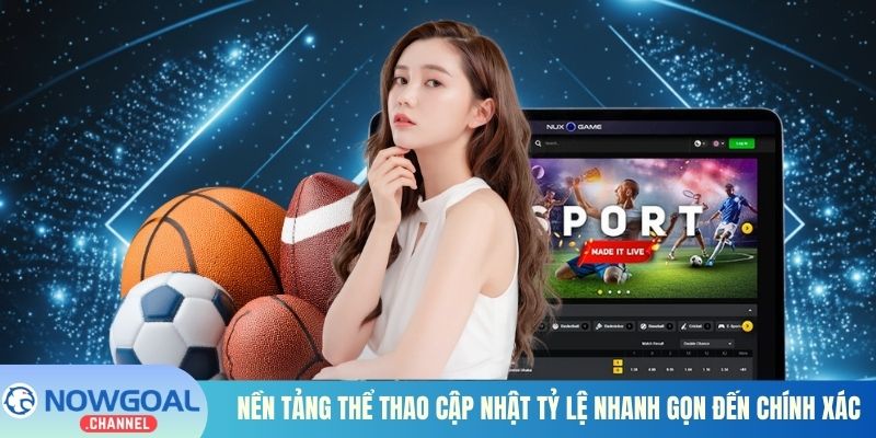Nền tảng thể thao cập nhật tỷ lệ nhanh gọn đến chính xác