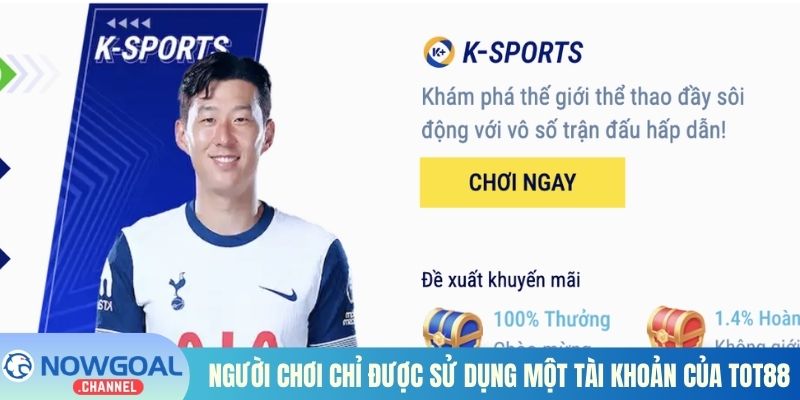 Người chơi chỉ được sử dụng một tài khoản của Tot88 