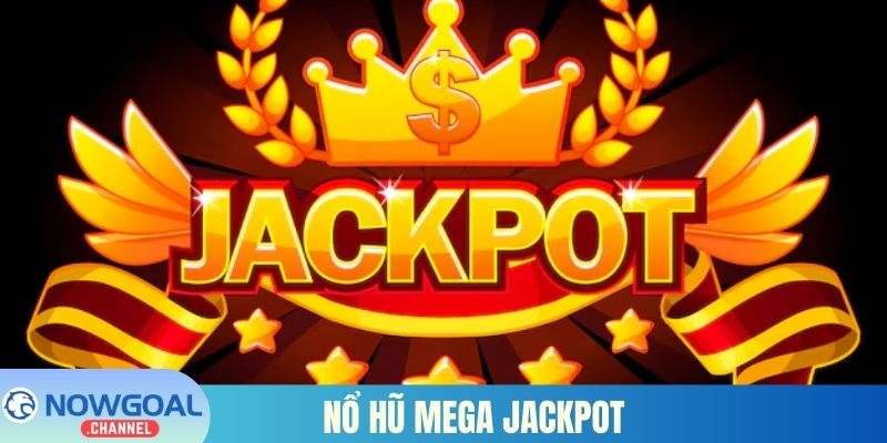 nổ hũ mega jackpot