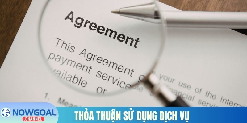 Thỏa thuận sử dụng dịch vụ Nowgoal
